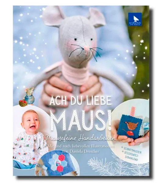 товар Книга "Ach du liebe Maus" /Ах ты моя мышка/, с ПЕРЕВОДОМ, Acufactum Ute Menze, K-4043 Германия товар Книга "Ach du liebe Maus" /Ах ты моя мышка/, с ПЕРЕВОДОМ, Acufactum Ute Menze, K-4043