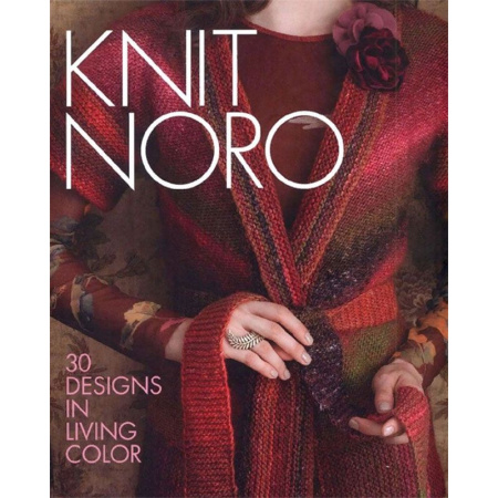 Книга «Knit Noro: 30 Designs in Living Color» на английском языке